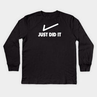 Just Did It v2 Kids Long Sleeve T-Shirt